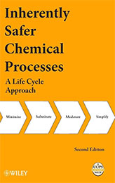 Inherently Safer Chemical Processes | Book
